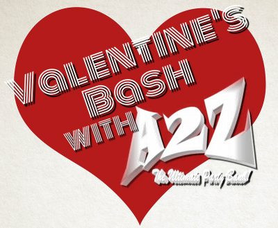 Valentines Bash with A2Z Band