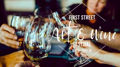 First Street Art & Wine Festival