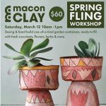 Macon Clay * Spring Fling Workshop