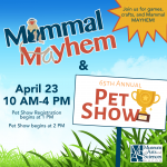 Mammal Mayhem & 65th Annual Pet Show