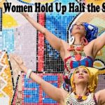 Women Hold Up Half The Sky
