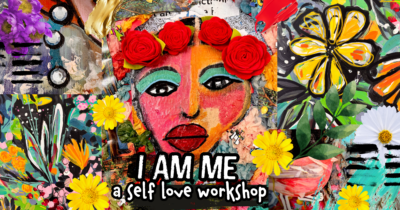 I AM ME: A Self-Love Workshop