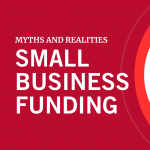 Myths and Realities of Small Business Funding